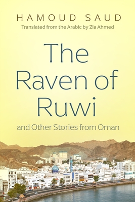 Coperta cărții 'The Raven of Ruwi and Other Stories from Oman - Hamoud Saud'