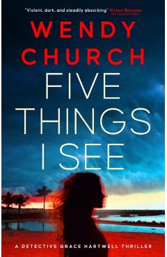 Coperta cărții 'Five Things I See - Wendy Church'