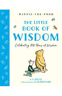 Coperta cărții 'Winnie-The-Pooh: The Little Book of Wisdom - A. A. Milne'