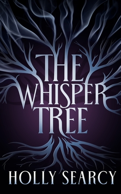 Coperta cărții 'The Whisper Tree - Holly Searcy'