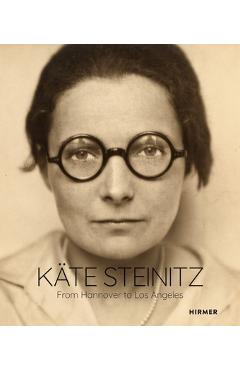 Käte Steinitz: From Hanover to Los Angeles - Pauline Behrmann