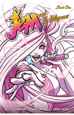 Coperta cărții 'Jem and the Holograms Book One - Kelly Thompson'
