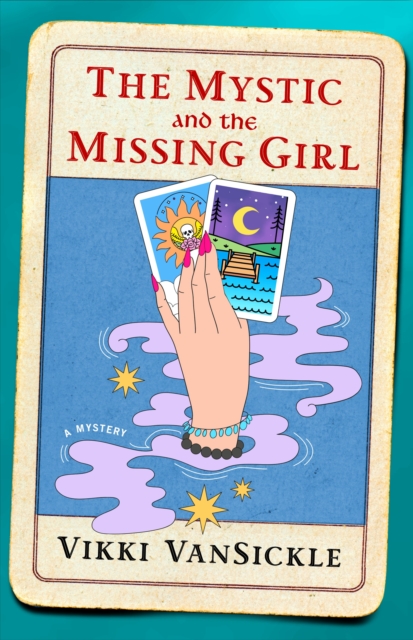 Coperta cărții 'The Mystic and the Missing Girl - Vikki Vansickle'