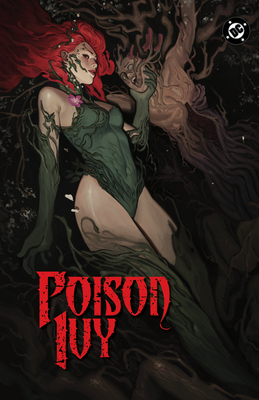 Coperta cărții 'Poison Ivy Vol. 7: Amuse-Bouche - G. Willow Wilson'