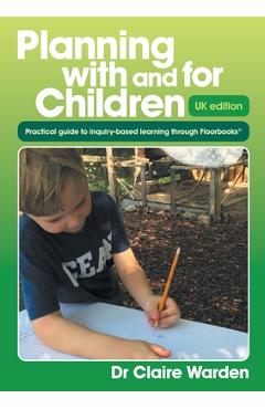 Coperta cărții 'Planning with and for Children - UK edition - Claire Warden'