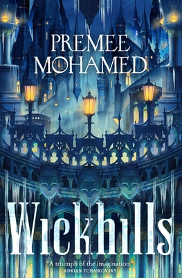 Coperta cărții 'Wickhills - Premee Mohamed'