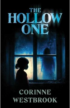 Coperta cărții 'The Hollow One - Corinne Westbrook'