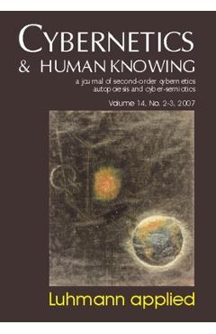 Coperta cărții 'Luhmann Applied: Cybernetics & Human Knowing Vol. 14 - Soren Brier'