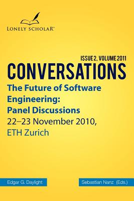 Coperta cărții 'The Future of Software Engineering: Panel Discussions - Edgar G. Daylight'