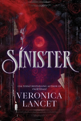 Coperta cărții 'Sinister: A Dark Academia Gothic Romance - Veronica Lancet'