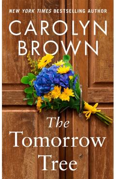 Coperta cărții 'The Tomorrow Tree - Carolyn Brown'