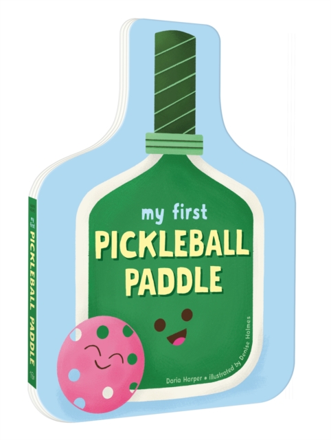 Coperta cărții 'My First Pickleball Paddle - Daria Harper'