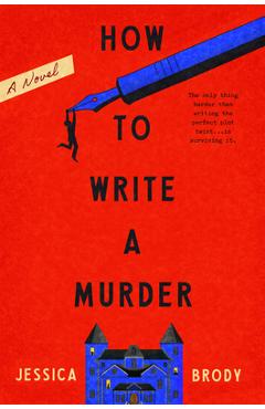 Coperta cărții 'How to Write a Murder - Jessica Brody'