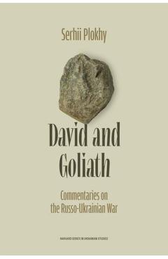 David and Goliath: Commentaries on the Russo-Ukrainian War - Serhii Plokhy