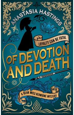 Coperta cărții 'Of Devotion and Death - Anastasia Hastings'