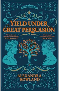 Coperta cărții 'Yield Under Great Persuasion - Alexandra Rowland'