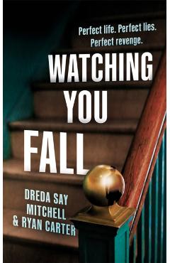 Coperta cărții 'Watching You Fall - Dreda Say Mitchell'