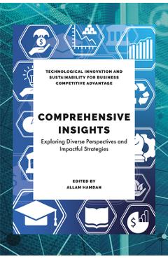 Coperta cărții 'Comprehensive Insights in Technological Sustainability, Education and Business - Allam Hamdan'