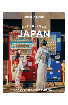 Coperta cărții 'Lonely Planet Experience Japan - Tom Fay'