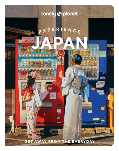 Coperta cărții 'Lonely Planet Experience Japan - Tom Fay'