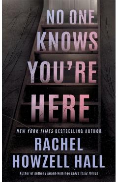 Coperta cărții 'No One Knows You're Here - Rachel Howzell Hall'