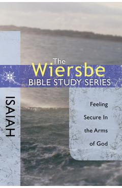 Coperta cărții 'Isaiah: Feeling Secure in the Arms of God - Warren W. Wiersbe'