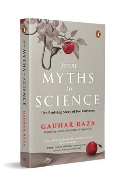 Poza produsului From Myths to Science: The Evolution of Religious Beliefs & Scientific Knowledge - Gauhar Raza