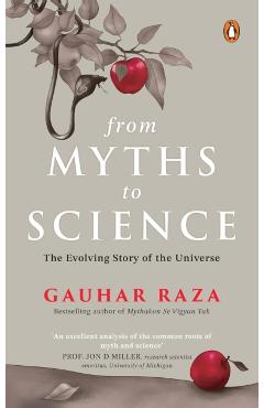 From Myths to Science: The Evolution of Religious Beliefs & Scientific Knowledge - Gauhar Raza