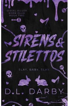 Coperta cărții 'Sirens & Stilettos - D. L. Darby'