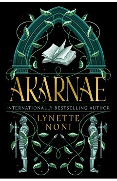 Akarnae: Medoran Chronicles Book 1 - Lynette Noni