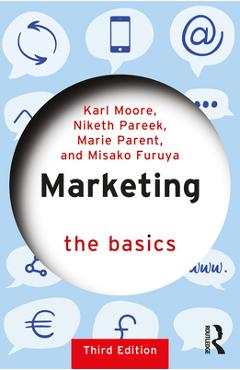 Coperta cărții 'Marketing: The Basics - Karl Moore'