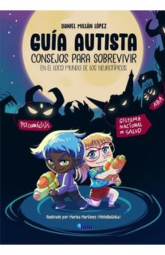 Coperta cărții 'Guía Autista: Consejos para sobrevivir en el loco mundo de los neurotípicos - Daniel Millán López'