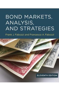 Coperta cărții 'Bond Markets, Analysis, and Strategies, Eleventh Edition - Frank J. Fabozzi'