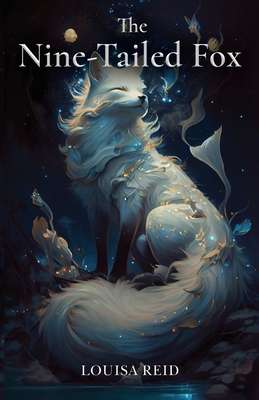 Coperta cărții 'The Nine-Tailed Fox - Louisa Reid'