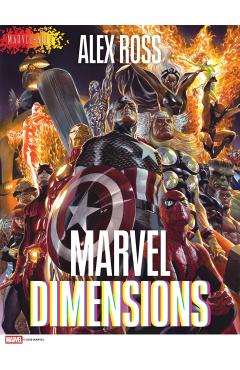 Coperta cărții 'Marvel Dimensions: A Graphic Novel (Marvel Arts) - Alex Ross'