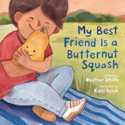 Coperta cărții 'My Best Friend Is a Butternut Squash - Heather Smith'