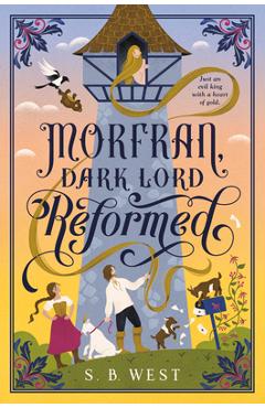 Coperta cărții 'Morfran, Dark Lord Reformed - S. B. West'