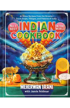 Coperta cărții 'No. 1 Best Indian Cookbook in the World: At-Home Recipes from the Streets, Truck Stops, Villages, and Palaces of India'