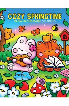 Coperta cărții 'Cozy Springtime Glow-In-The-Dark Coloring -'