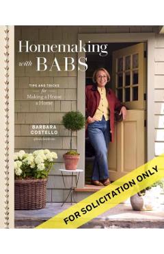 Coperta cărții 'Homemaking with Babs: Tips and Tricks for Making a House a Home - Barbara Costello'