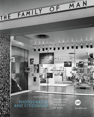 Coperta cărții 'Photography and Citizenship: The Art and Politics of the Family of Man - Shamoon Zamir'