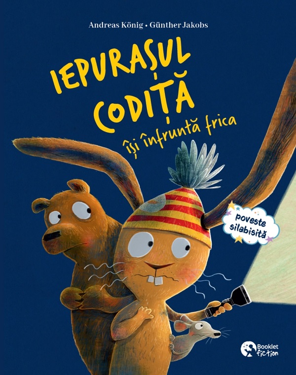 Coperta cărții 'Iepurașul Codiță își înfruntă frica. Iepurașul Codiță și falsa răceală - Andreas Konig'