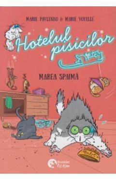 Coperta cărții 'Hotelul pisicilor: Marea spaimă - Marie Pavlenko'