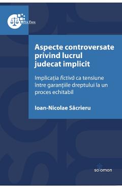 Poza produsului Aspecte controversate privind lucrul judecat implicit - Ioan-Nicolae Sacrieru