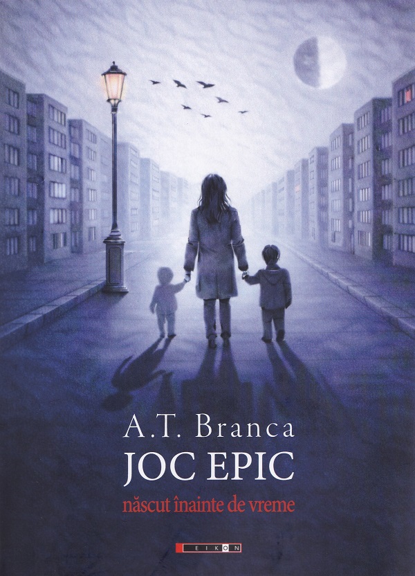 Coperta cărții 'Joc epic. Născut înainte de vreme - A. T. Branca'