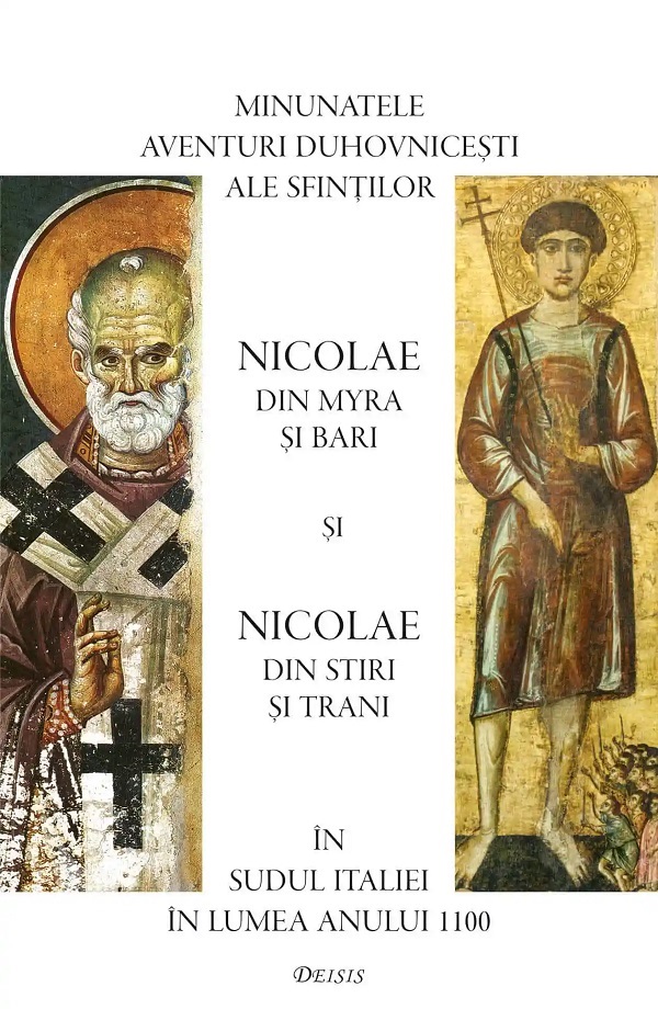 Coperta cărții 'Minunatele aventuri duhovnicești ale sfinților Nicolae din Myra și Bari și Nicolae din Stiri și Trani în Sudul Italiei'