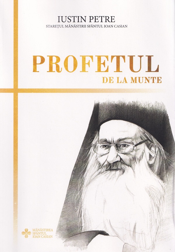 Profetul de la munte - Iustin Petre
