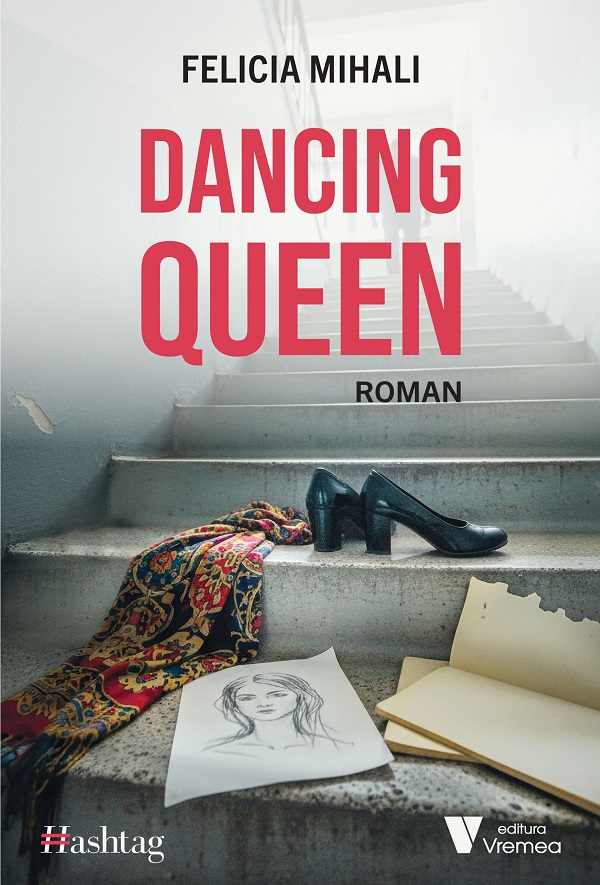 Coperta cărții 'Dancing Queen - Felicia Mihali'