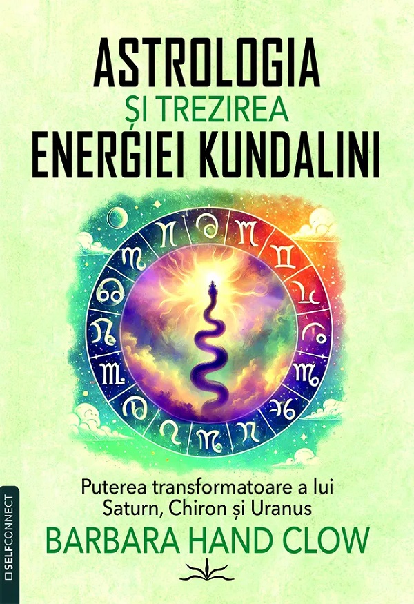 Coperta cărții 'Astrologia și trezirea energiei Kundalini - Barbara Hand Clow'