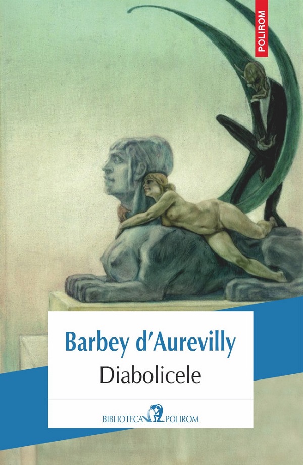 Coperta cărții 'Diabolicele - Barbey d'Aurevilly'